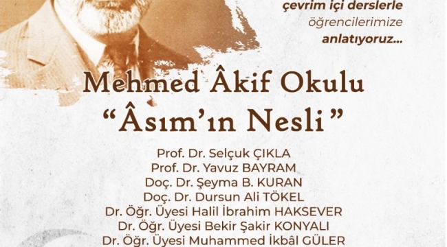 Mehmed Akif Okulu Asım'ın Nesli'ne ulaşma yolunda