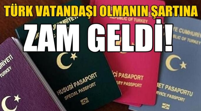 Türk vatandaşı olmanın şartına 150 bin dolar zam geldi