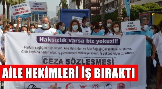 İzmir'de Aile hekimleri iş bıraktı